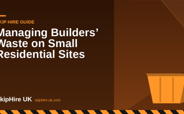 Managing Builders’ Waste on Small Residential Sites