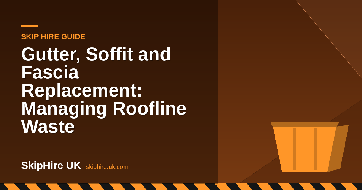 Gutter, Soffit and Fascia Replacement: Managing Roofline Waste