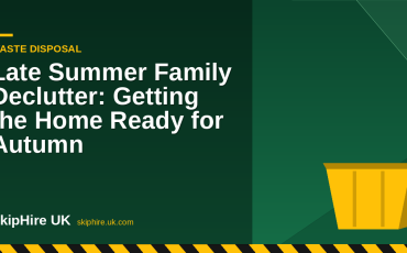 Late Summer Family Declutter: Getting the Home Ready for Autumn