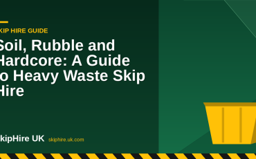 Soil, Rubble and Hardcore: A Guide to Heavy Waste Skip Hire